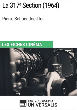 La 317e Section de Pierre Schoendoerffer