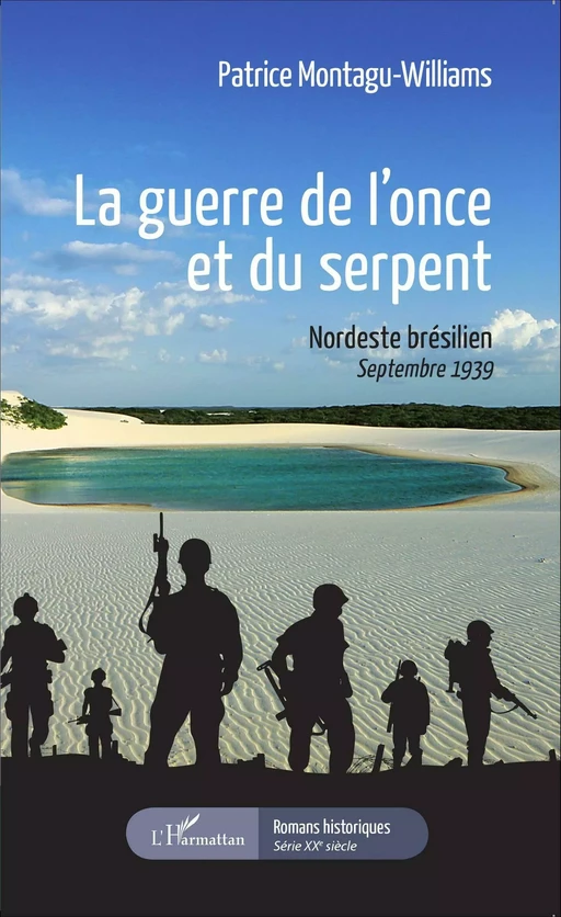 La guerre de l'once et du serpent - Patrice Montagu-Williams - Editions L'Harmattan