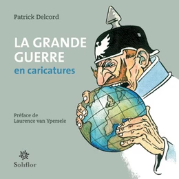 La grande Guerre en caricatures