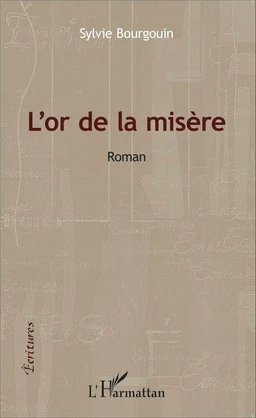 L'or de la misère