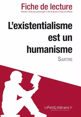 L'existentialisme est un humanisme de Sartre (Fiche de lecture)