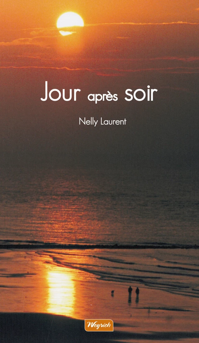 Jour après soir - Nelly Laurent - Weyrich