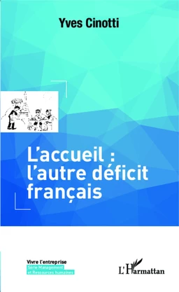 L'accueil: l'autre déficit français