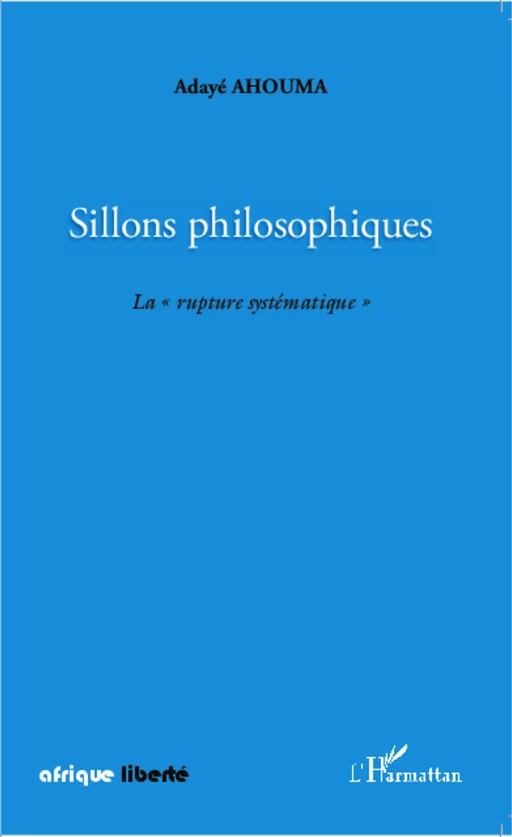 Sillons philosophiques - Adayé Ahouma - Editions L'Harmattan