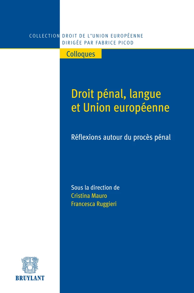 Droit pénal, langue et Union européenne -  - Bruylant