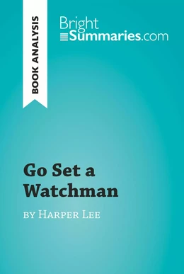 Go Set a Watchman by Harper Lee (Book Analysis)