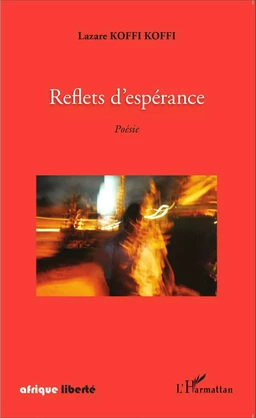 Reflets d'espérance. Poésie