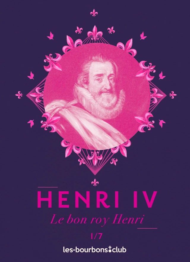 Henri IV - Désirée Royale - Noblishing