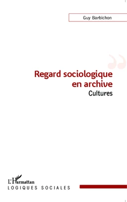 Regard sociologique en archive