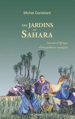 Des jardins au Sahara