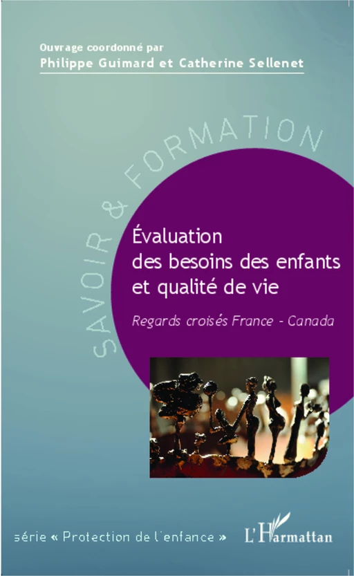 Évaluation des besoins des enfants et qualité de vie - Philippe Guimard, Catherine Sellenet - Editions L'Harmattan