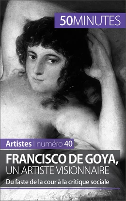 Francisco de Goya, un artiste visionnaire