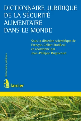 Dictionnaire juridique de la sécurité alimentaire dans le monde