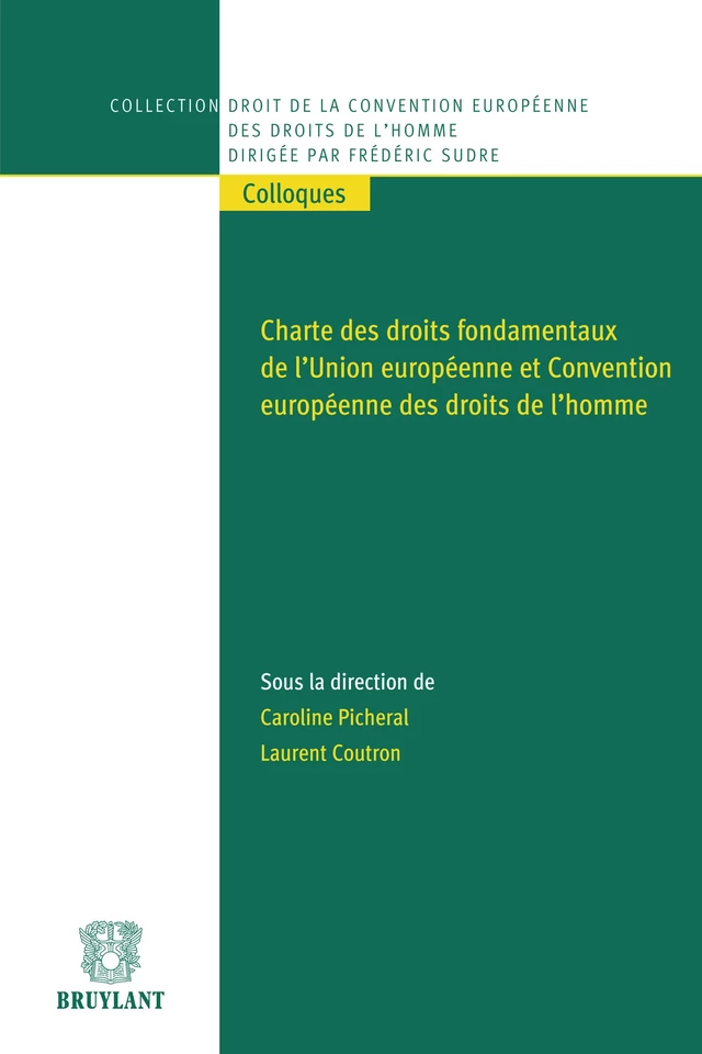 Charte des droits fondamentaux de l'Union européenne et Convention européenne des droits de l'homme -  - Bruylant