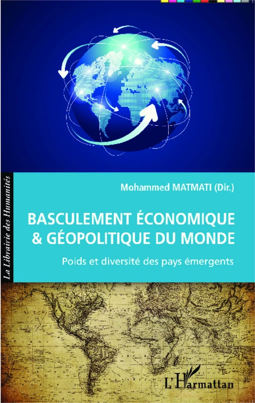 Basculement économique et géopolitique du Monde - Mohammed Matmati - Editions L'Harmattan