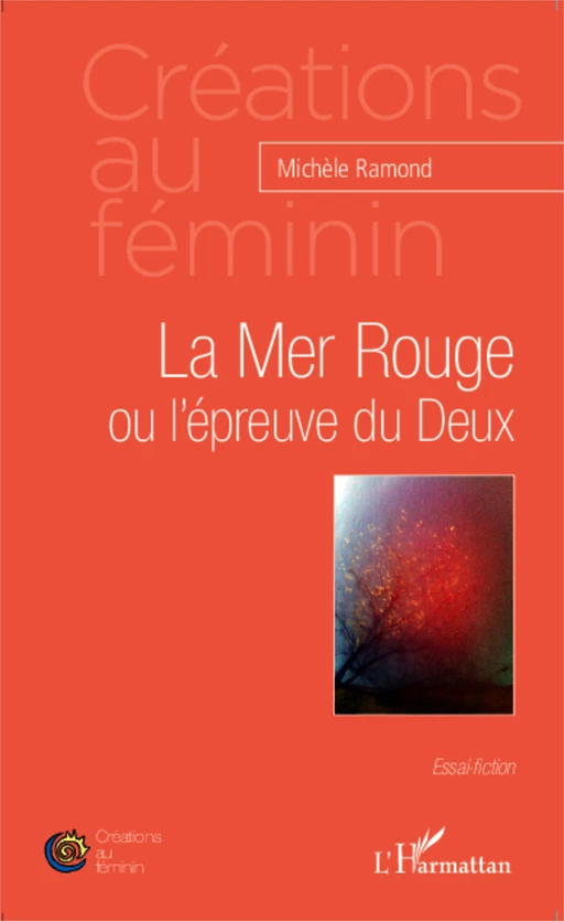 La Mer Rouge ou l'épreuve du Deux - Michèle Ramond - Editions L'Harmattan