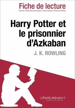 Harry Potter et le prisonnier d'Azkaban de J. K. Rowling (Fiche de lecture)