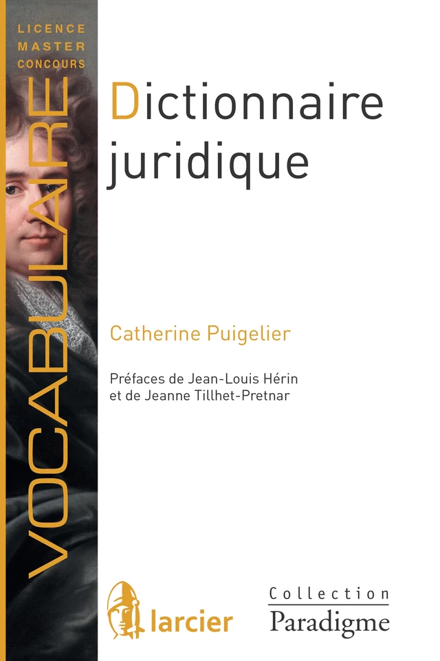 Dictionnaire juridique - Catherine Puigelier - Éditions Larcier