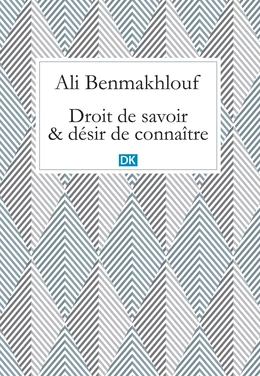 Droit de savoir et désir de connaître (Essais)