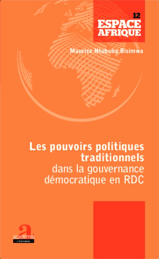 Les pouvoirs politiques traditionnels dans la gouvernance démocratique en RDC - Maurice Ntububa Bisimwa - Academia