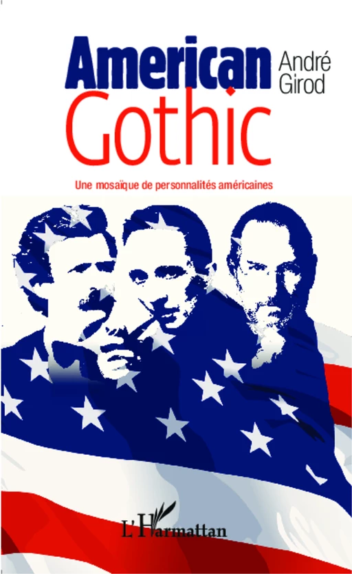 American Gothic - André Girod - Editions L'Harmattan