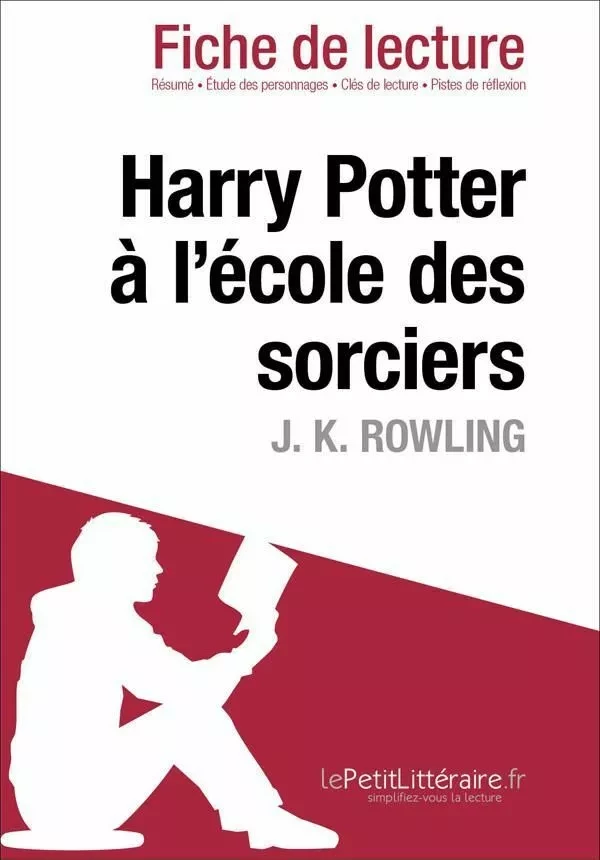 Harry Potter à l'école des sorciers de J. K. Rowling (Fiche de lecture) - Youri Panneel - Lemaitre Publishing