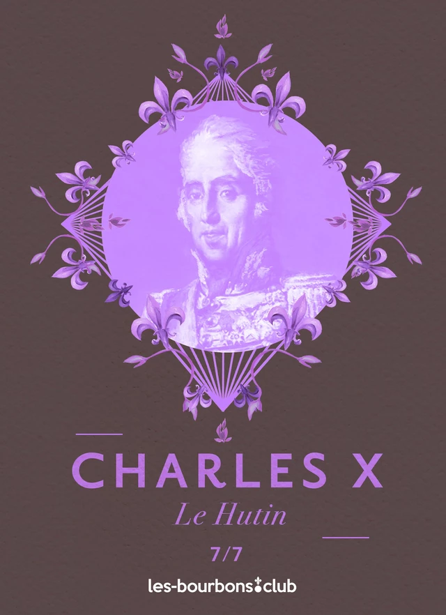 Charles X - Désirée Royale - Noblishing