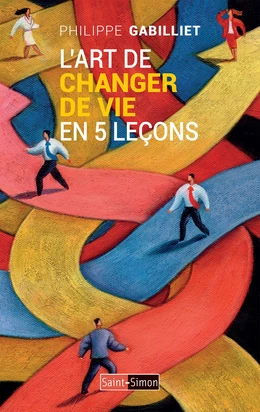 L'art de changer de vie en 5 leçons