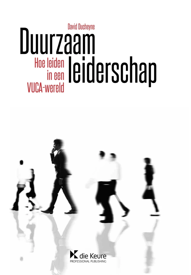 Duurzaam leiderschap - David Ducheyne - Die Keure Publishing