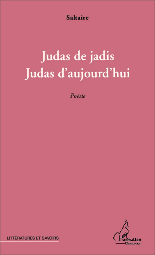 Judas de jadis, Judas d'aujourd'hui -  Saltaire - Harmattan Cameroun