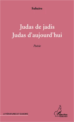 Judas de jadis, Judas d'aujourd'hui