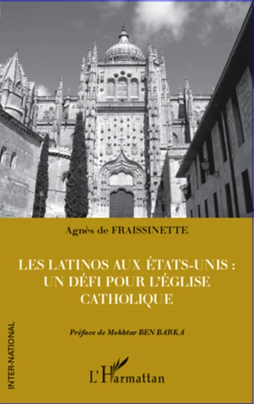 Les latinos aux Etats-Unis : un défi pour l'Eglise catholique - Agnès de Fraissinette - Editions L'Harmattan