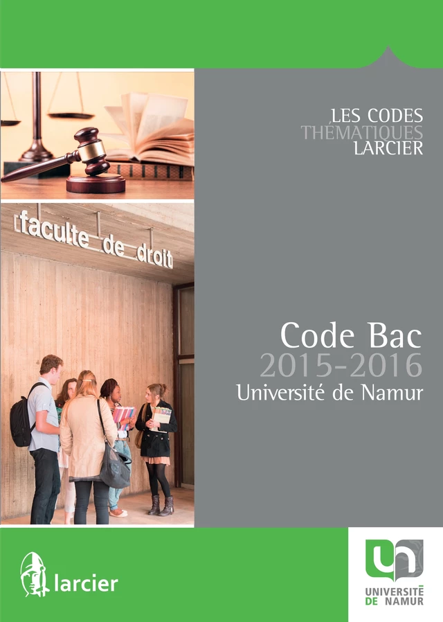 Code Bac pour l'Université de Namur – 2015 - 2016 -  Collectif - Éditions Larcier