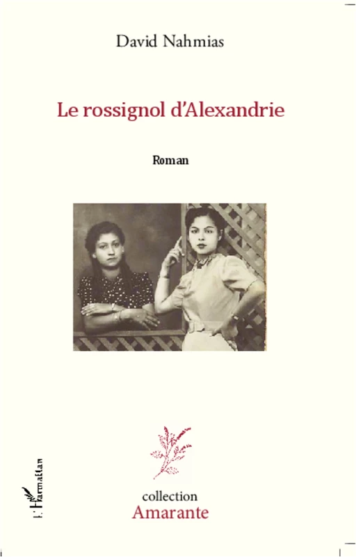 Le Rossignol d'Alexandrie - David Nahmias - Editions L'Harmattan