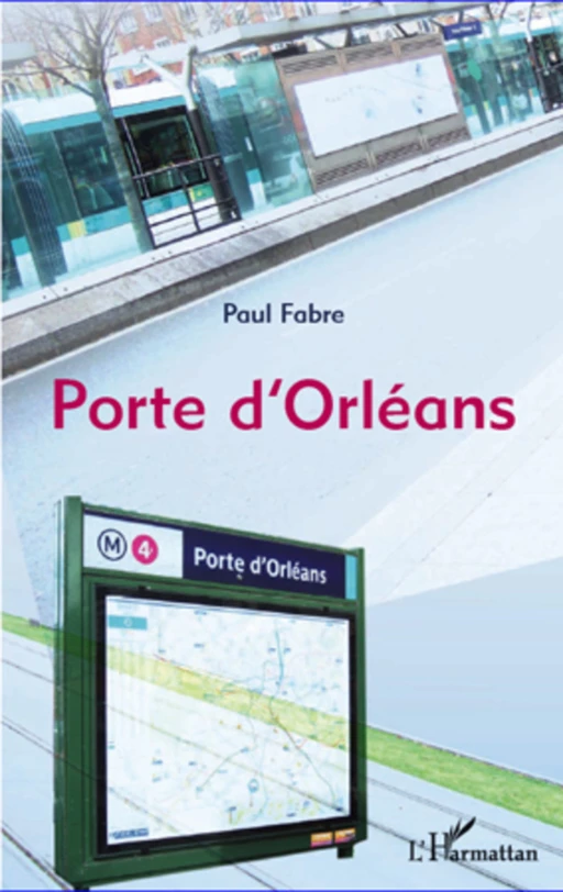 Porte d'Orléans - Paul Fabre - Editions L'Harmattan