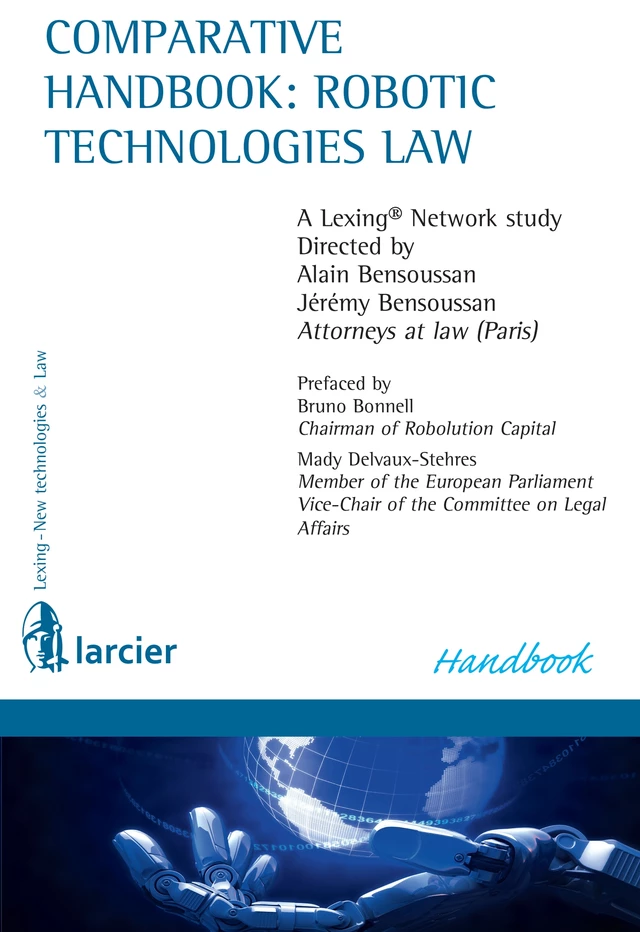 Comparative handbook: robotic technologies law -  - Éditions Larcier