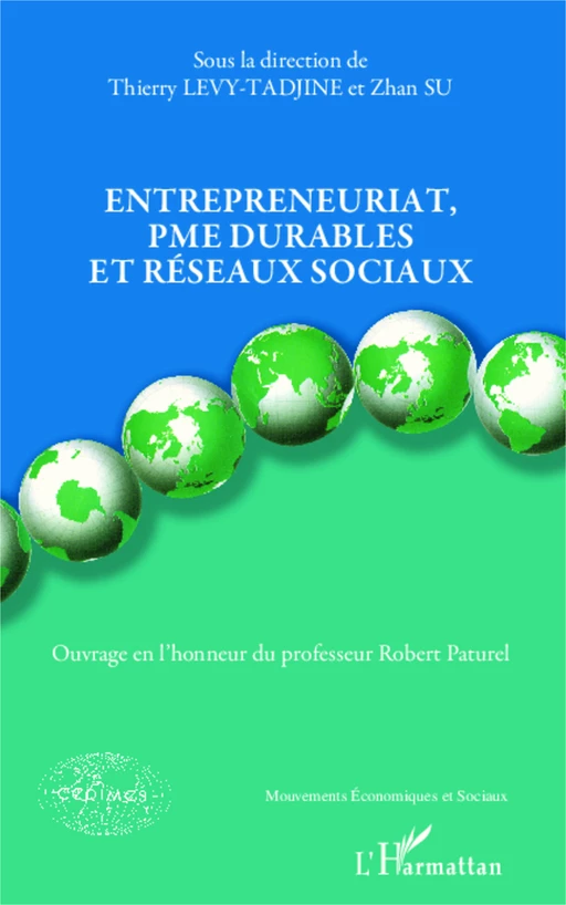 Entrepreneuriat, PME durables et réseaux sociaux - Zhan Su, Thierry Levy Tadjine - Editions L'Harmattan