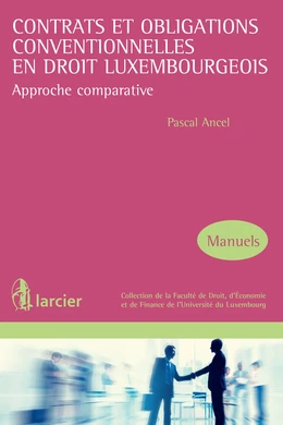 Contrats et obligations conventionnelles en droit luxembourgeois