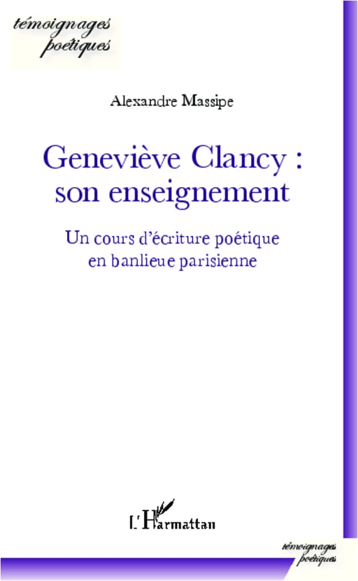 Geneviève Clancy : son enseignement - Alexandre MASSIPE - Editions L'Harmattan