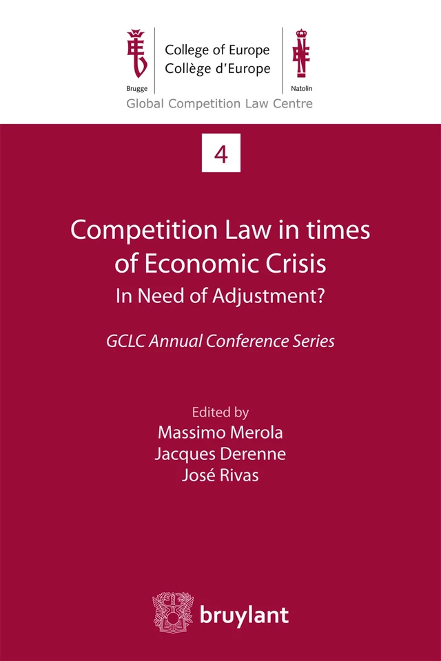 Competition Law in times of Economic Crisis : in Need of Adjustment ? -  - Bruylant