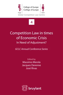 Competition Law in times of Economic Crisis : in Need of Adjustment ?