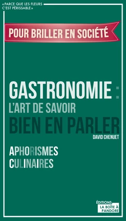 Gastronomie : L'art de savoir bien en parler