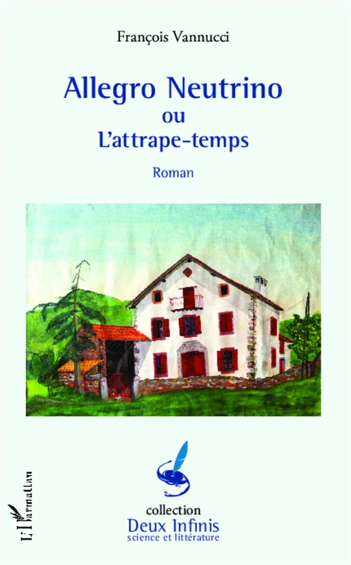 Allegro Neutrino ou l'attrape-temps - François Vannucci - Editions L'Harmattan