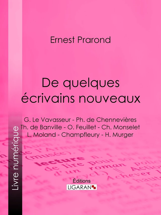 De quelques écrivains nouveaux - Ernest Prarond,  Ligaran - Ligaran