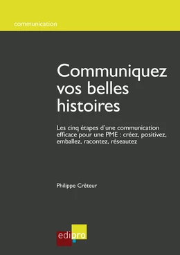 Communiquez vos belles histoires