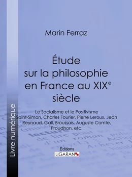 Étude sur la philosophie en France au XIXe siècle