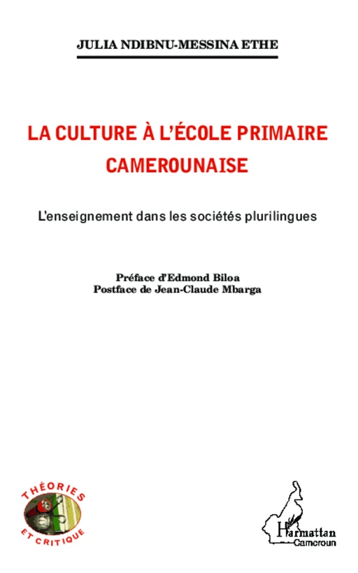 La culture à l'école primaire Camerounaise - Julia Ndibnu-Messina Ethe - Editions L'Harmattan