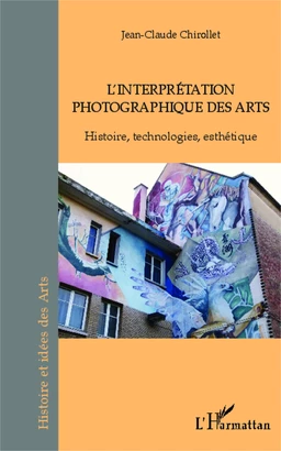 L'interprétation photographique des arts