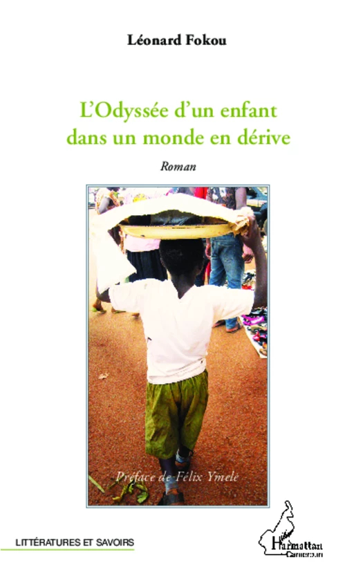 L'Odyssée d'un enfant dans un monde en dérive - Leonard Fokou - Harmattan Cameroun