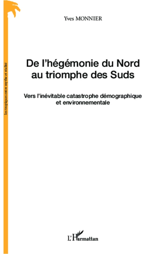 De l'hégémonie du Nord au triomphe des Suds - Yves Monnier - Editions L'Harmattan